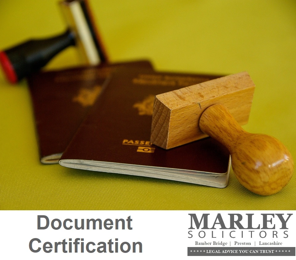 Certification of documents including passports, is quick and easy at Marley Solicitors Preston